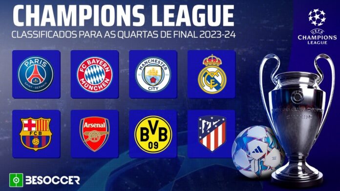 Este su00e3o os classificados para os quartos de final da Champions League 2023-24. Besoccer